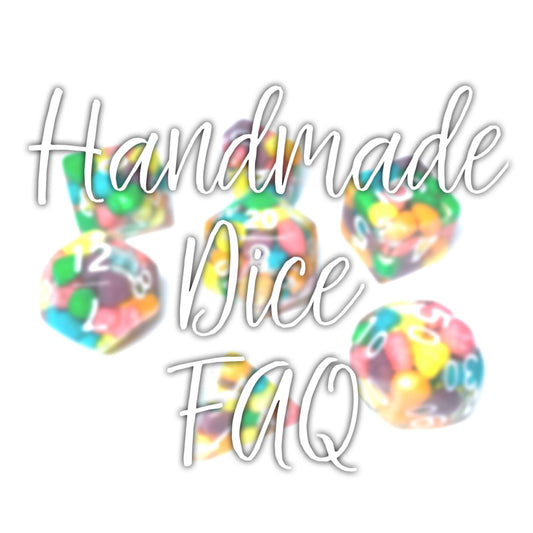 Handmade Dice FAQ