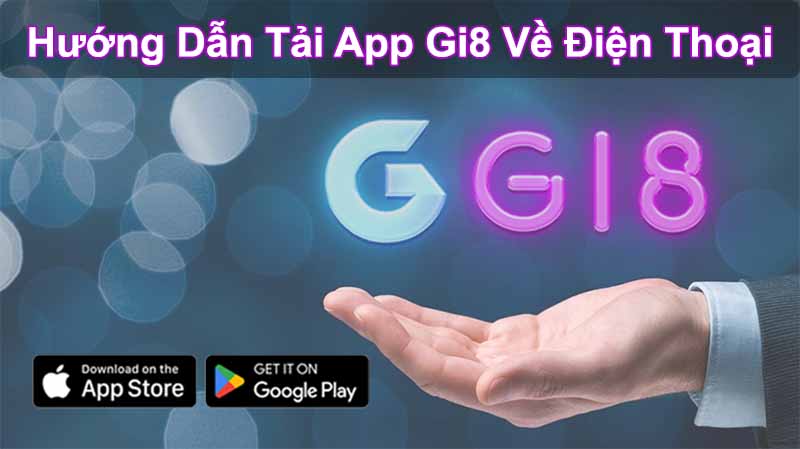 Hướng dẫn cách tải App Gi8 về điện thoại