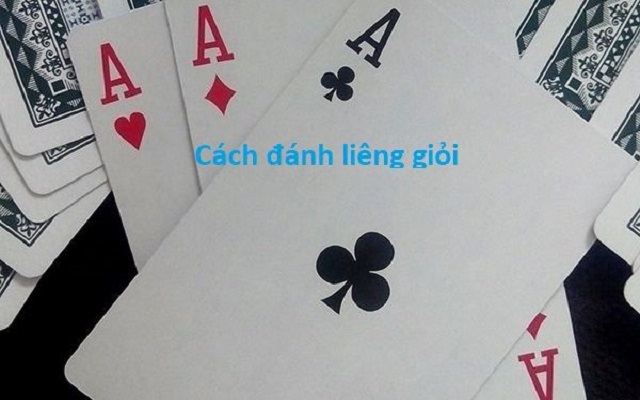 Chiến thuật đánh Liêng giỏi như cao thủ