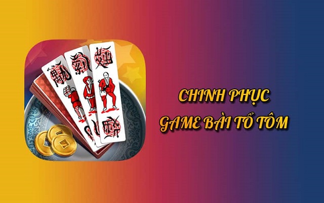 Cách chinh phục bài tổ tôm