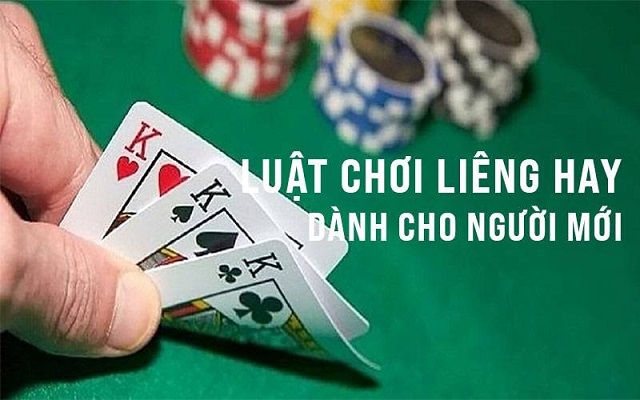 Tìm hiểu về luật chơi bài Liêng